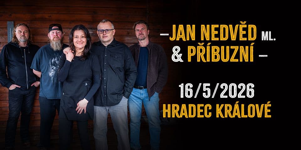 Jan Nedvěd ml. & Příbuzní 2026 - Hradec Králové